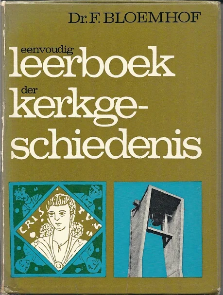 Bestel Nu Eenvoudig leerboek der kerkgeschiedenis – inclusief vragenboekje – Dr. F. Bloemhof (9e druk)