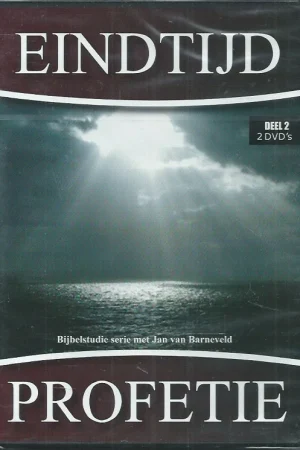 Aanbieding Eindtijd & Profetie : Deel 2 (2-DVD) – Jan van Barneveld(NIEUW in seal)