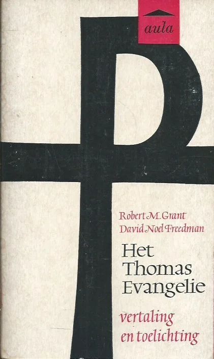 Het Thomas-evangelie : vertaling en toelichting – Robert M. Grant en David Noel Freedman (Aula 87) Express Levering