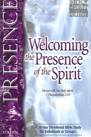Welcoming the Presence of the Spirit : A 30-day Devotional Bible Study for Individuals or Groups – Larry Keefauver Superprijs
