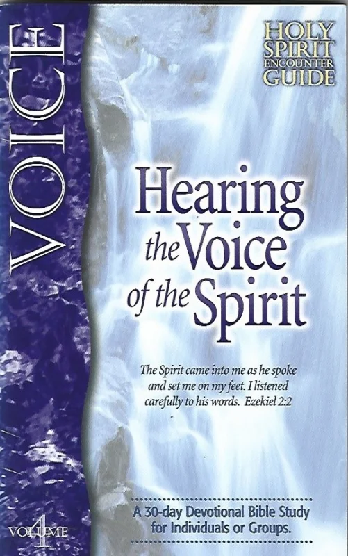 Hearing the Voice of the Spirit : A 30-day Devotional Bible Study for Individuals or Groups – Larry Keefauver Korting