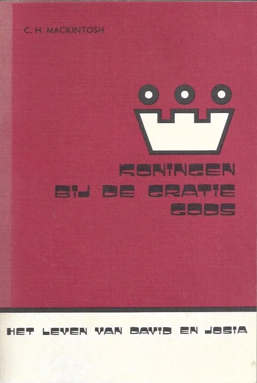 Gratis Retour Koningen bij de gratie Gods : het leven van David en Josia – C.H. Mackintosh (Medema)