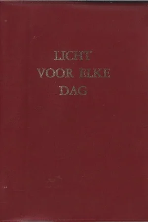 Alleen Vandaag Licht voor elke dag : Dagboek met woorden uit de Heilige Schrift voor elke morgen en avond –Samuel Bagster (Rood EWP 6e druk 1989)