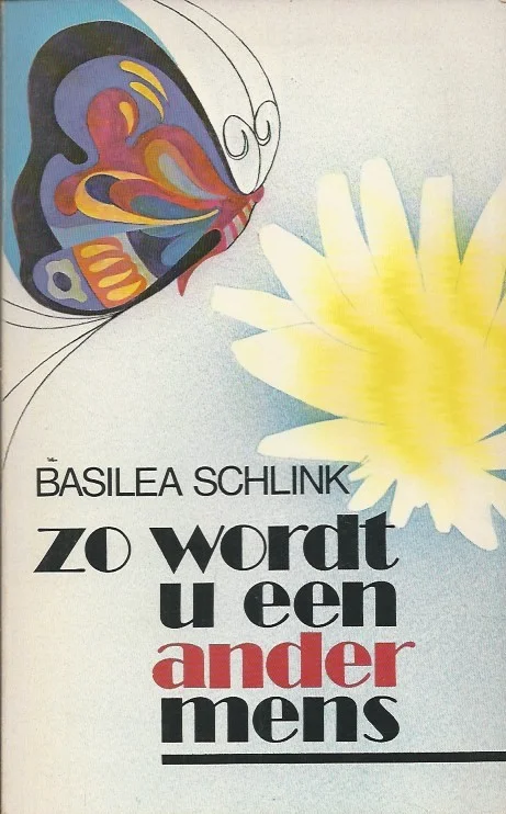 Zo wordt U een ander mens – Basilea Schlink (2e druk) Gratis Verzending