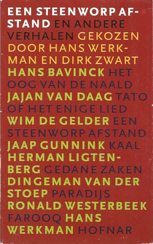 Een steenworp afstand en andere verhalen – gekozen door Hans Werkman en Dirk Zwart Must-Have