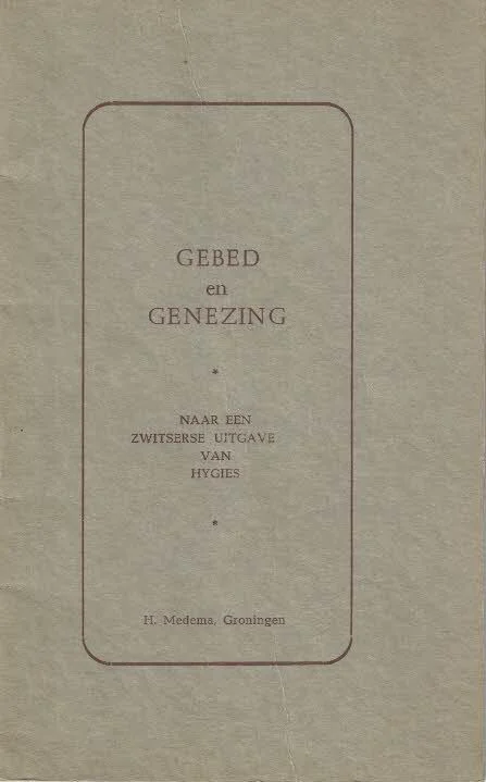 Finale Uitverkoop Gebed en Genezing : Naar een zwitserse uitgave van Hygies – H. Medema
