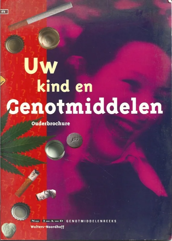 Gratis Verzending Uw kind en genotmiddelen : Ouderbrochure – Pieter Wetser en Hettie Rensink