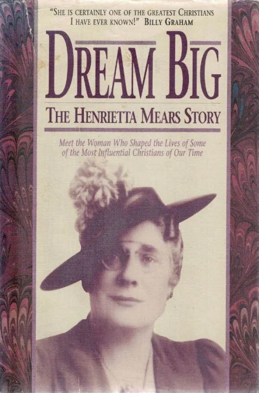 Dream big : the Henrietta Mears story – Earl O. Roe Laatste Kans