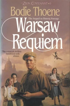 Warsaw Requiem : The Zion Covenant, 6 – Bodie Thoene Goedkoop