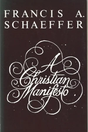 A Christian Manifesto – Francis A. Schaeffer Actieprijs