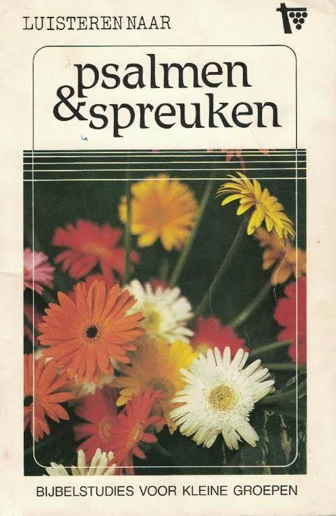Merkproduct Luisteren naar Psalmen & Spreuken : 23 bijbelstudies voor kleine groepen–Marilyn Kunz en Catherine Schell