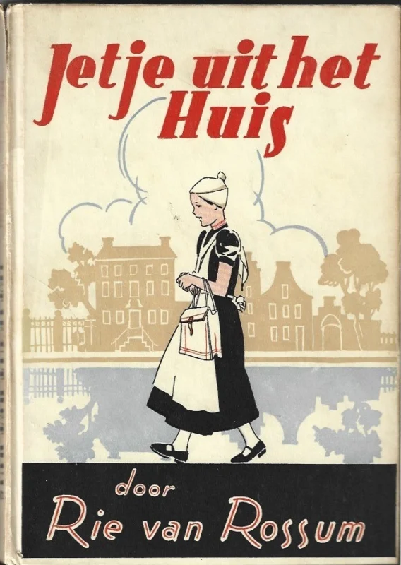 Jetje uit het Huis – Rie van Rossum (5e druk) Nieuw