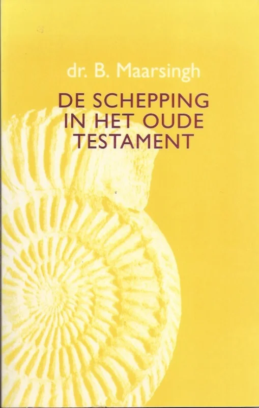 De schepping in het Oude Testament – Dr. B. Maarsingh Voordeelprijs