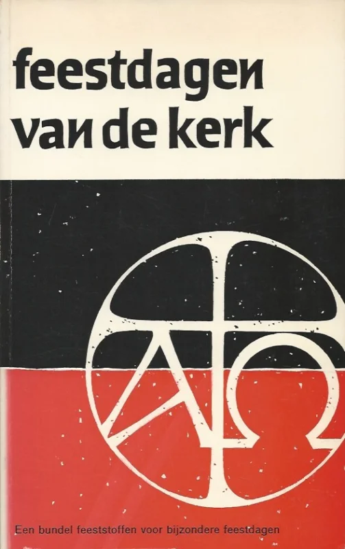 Finale Uitverkoop Feestdagen van de kerk : een bundel feeststoffen voor bijzondere dagen – samengebracht door H.J. Hoek