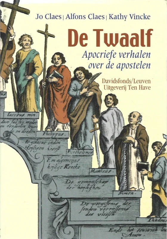 Nieuw De Twaalf : Apocriefe verhalen over de apostelen