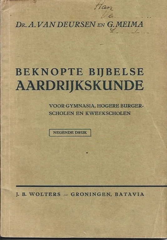 Beknopte Bijbelse aardrijkskunde voor Gymnasia, Hogere Burgerscholen en kweekscholen door Dr. A. van Deursen en G. Meima (9e druk) Alleen Vandaag