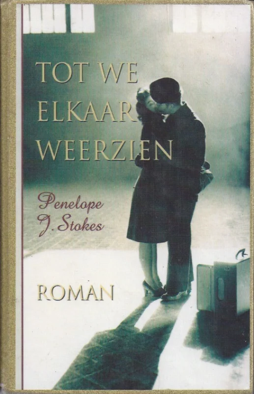 Gecertificeerd Tot we elkaar weerzien : roman– Penelope J. Stokes(ex bibliotheekboek)