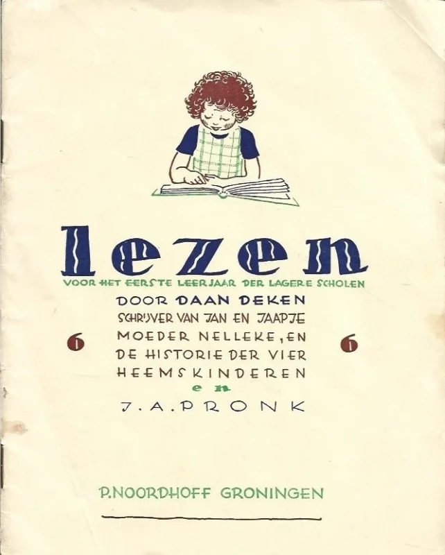 Lezen voor het eerste leerjaar der lagere scholen : Zesde deeltje – Daan Deken en J.A. Pronk Shop Nu