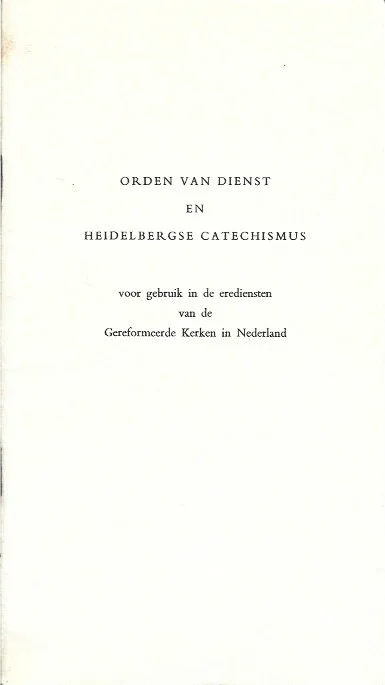 Lage Prijs Orden van Dienst en Heidelbergse Catechismus : voor gebruik in de erediensten van de Gereformeerde Kerken in Nederland