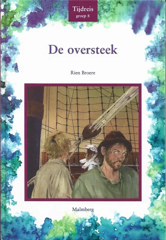 De oversteek : TijdreisGroep 8 – Rien Broere Weekendaanbieding