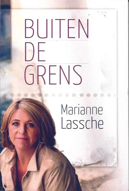 Buiten de grens – Marianne Lassche Betrouwbaar