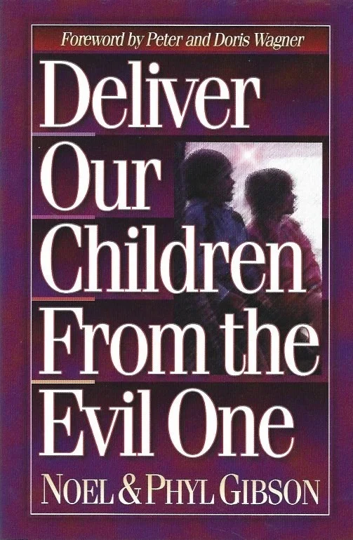 Deliver our children from the Evil One – Noel and Phyl Gibson Beste Prijs