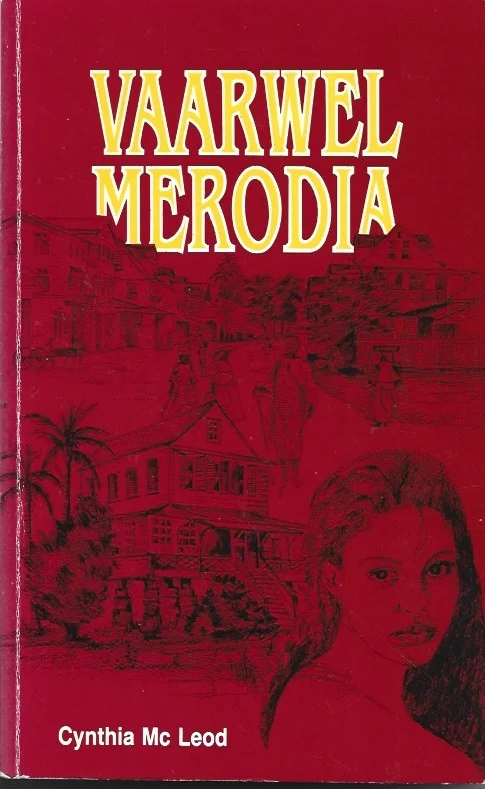Goedkoop Vaarwel Merodia : kroniek van een Surinaamse familie, 1820-1890–Cynthia Mc Leod