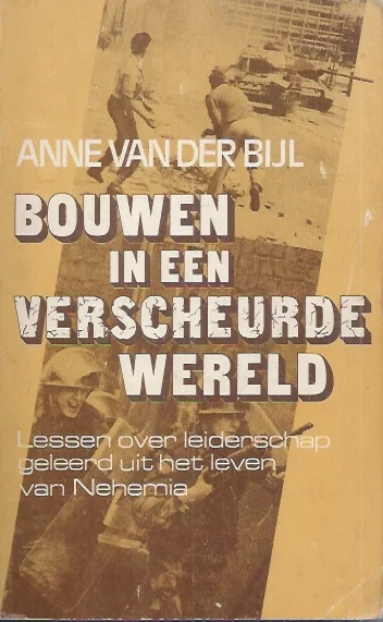 Bouwen in een verscheurde wereld – Anne van der Bijl Alleen Vandaag