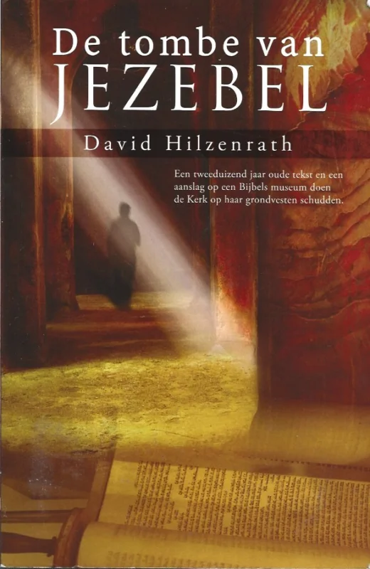 De tombe van Jezebel – David Hilzenrath Hoge Kwaliteit