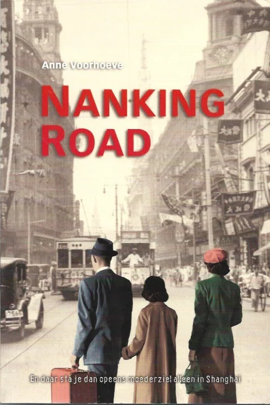 Aanbieding Nanking road – Anne Voorhoeve