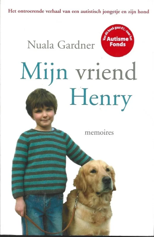 Mijn vriend Henry : memoires – Nuala Gardner Nieuw