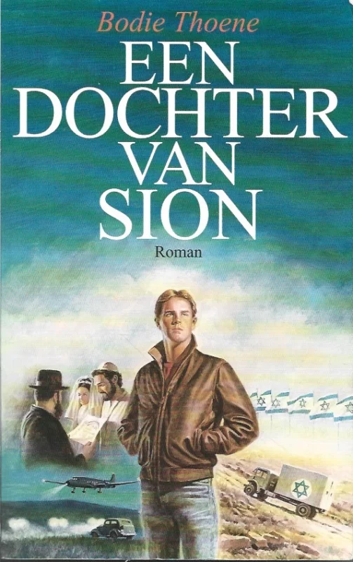 Favoriet Een dochter van Sion : roman– Bodie Thoene (De Kronieken van Sion, Deel 3)