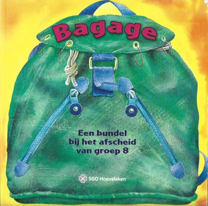 Koop Vandaag Bagage : een bundel bij het afscheid van groep 8 – SGO Hoevelaken, ©2000