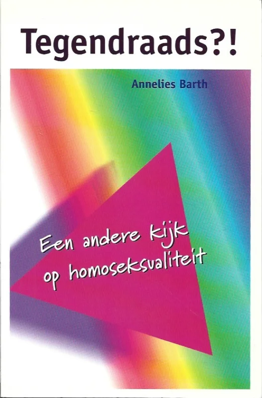 Flitsaanbieding Tegendraads?! : een andere kijk op homoseksualiteit – Annelies Barth