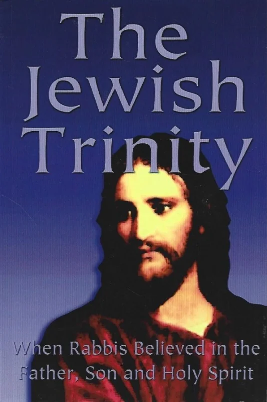 Betaalbaar The Jewish Trinity : When Rabbis Believed In The Father, Son And Holy Spirit – Yoel Natan