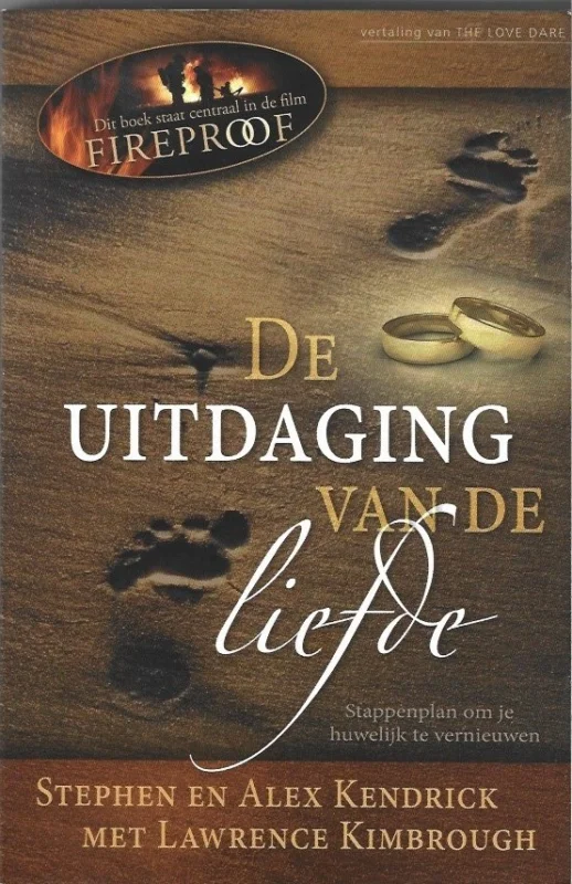 De uitdaging van de liefde : Stappenplan om mijn huwelijk te redden – Stephen en Alex Kendrick met Lawrence Kimbrough Favoriet