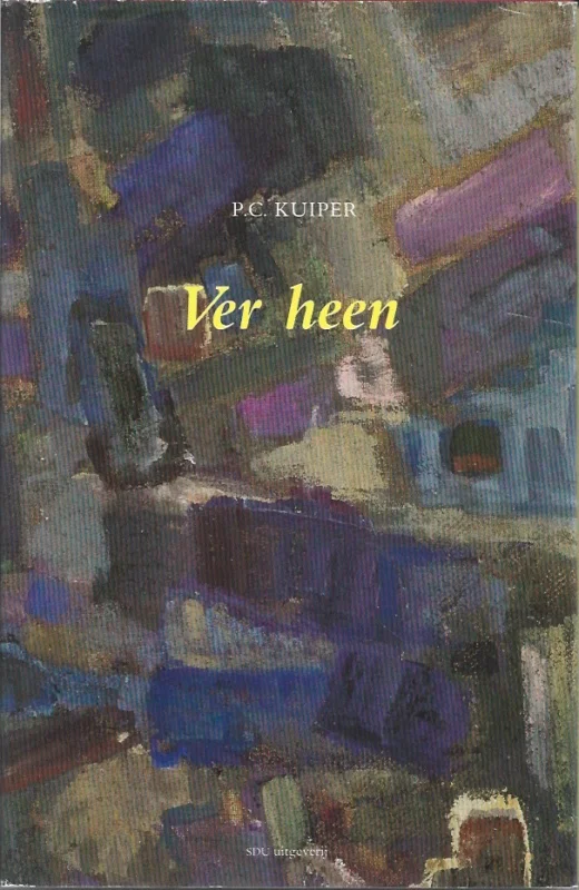 Snelle Levering Ver heen : verslag van een depressie – P.C. Kuiper (Hardcover, 1e bijdruk 1988)