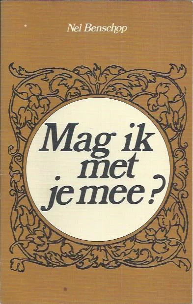 Gecertificeerd Mag ik met je mee? : twintig verzen voor onderweg – Nel Benschop (4e druk Bruin)