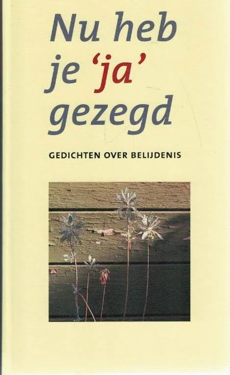 Flitsaanbieding Nu heb je ‘ja’ gezegd – Nel Benschop, L. Lenze etc. (3e druk wenstekst)