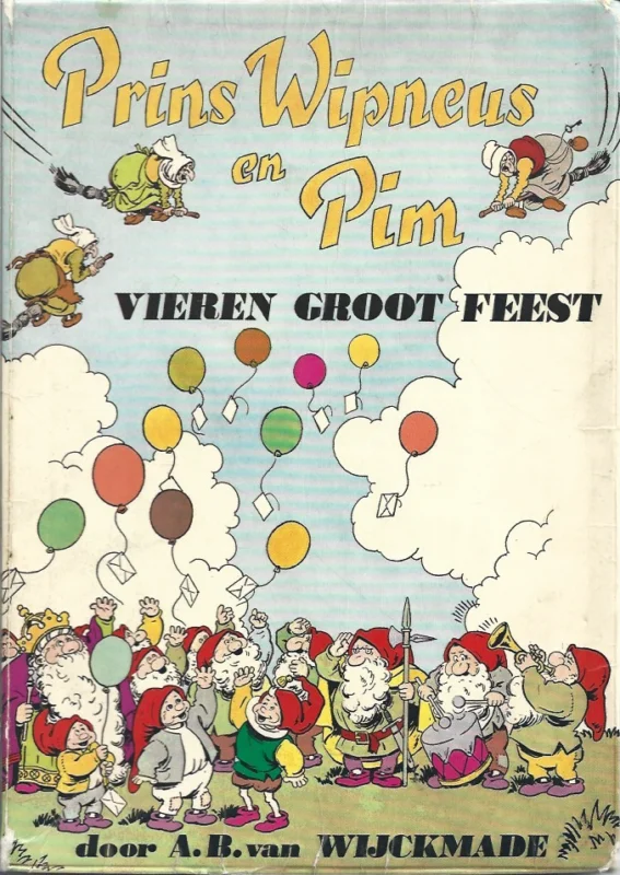 Prins Wipneus en Pim vieren groot feest – A.B. van Wijckmade (1e druk) Goedkoop