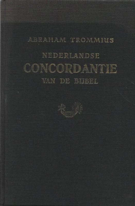 Beste Prijs Nederlandse concordantie van de Bijbel – door Abraham Trommius (20ste grondig herziene en veel vermeerderde druk)