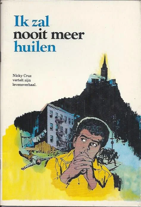Beperkte Voorraad Ik zal nooit meer huilen : Nicky Cruz vertelt zijn levensverhaal – Vereeniging tot Verspreiding der Heilige Schrift(Stripboek)