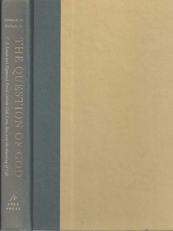 The question of God : C.S. Lewis and Sigmund Freud debate God, love, sex, and the meaning of life – Armand M. Nicholi, Jr. Beperkte Voorraad