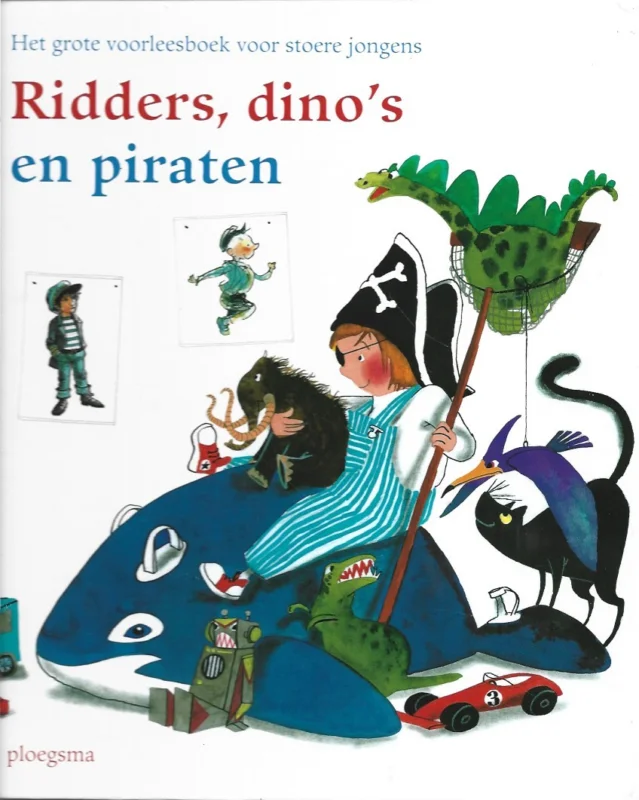 Ridders, dino’s, en piraten : het grote voorleesboek voor stoere jongens – Diverse auteurs Express Levering