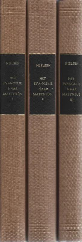 De prediking van het Nieuwe Testament : Het evangelie naar Mattheüs I + II + III – Dr. J.T. Nielsen (3 delen, hardcover 1e druk) Direct Verzonden