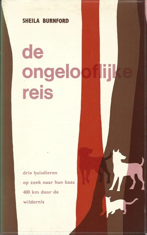 De ongelooflijke reis – Sheila Burnford (4e druk) Hete Deal