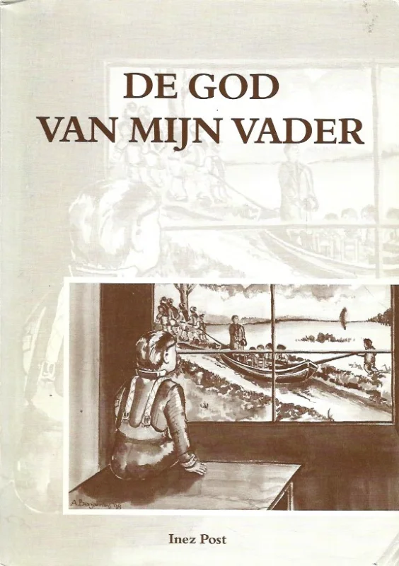 Populair De God van mijn vader : Over een zoektocht naar de wereld vanuit een godsdienstige hel– Inez Post (Gesigneerd)