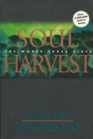 Alleen Vandaag Soul Harvest : The World Takes Sides 4- Tim LaHaye, Jerry B. Jenkins