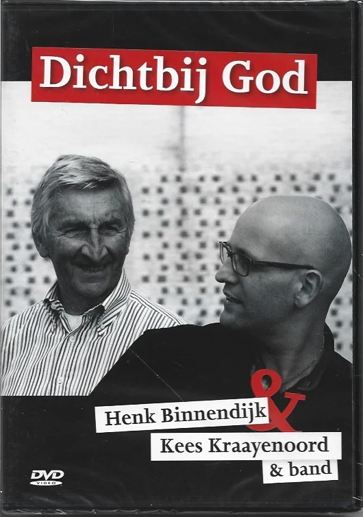Dichtbij God : Henk Binnendijk & Kees Kraayenoord & Band – DVD(Nieuw in folie) Dagaanbieding