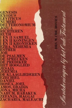 Aantekeningen bij het Oude Testament – Drs. W.Chr. Hovius Exclusieve Aanbieding